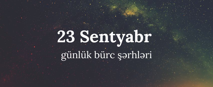 23 Sentyabr burcle